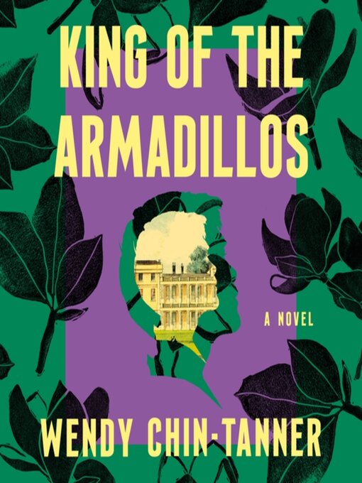 Title details for King of the Armadillos by Wendy Chin-Tanner - Available